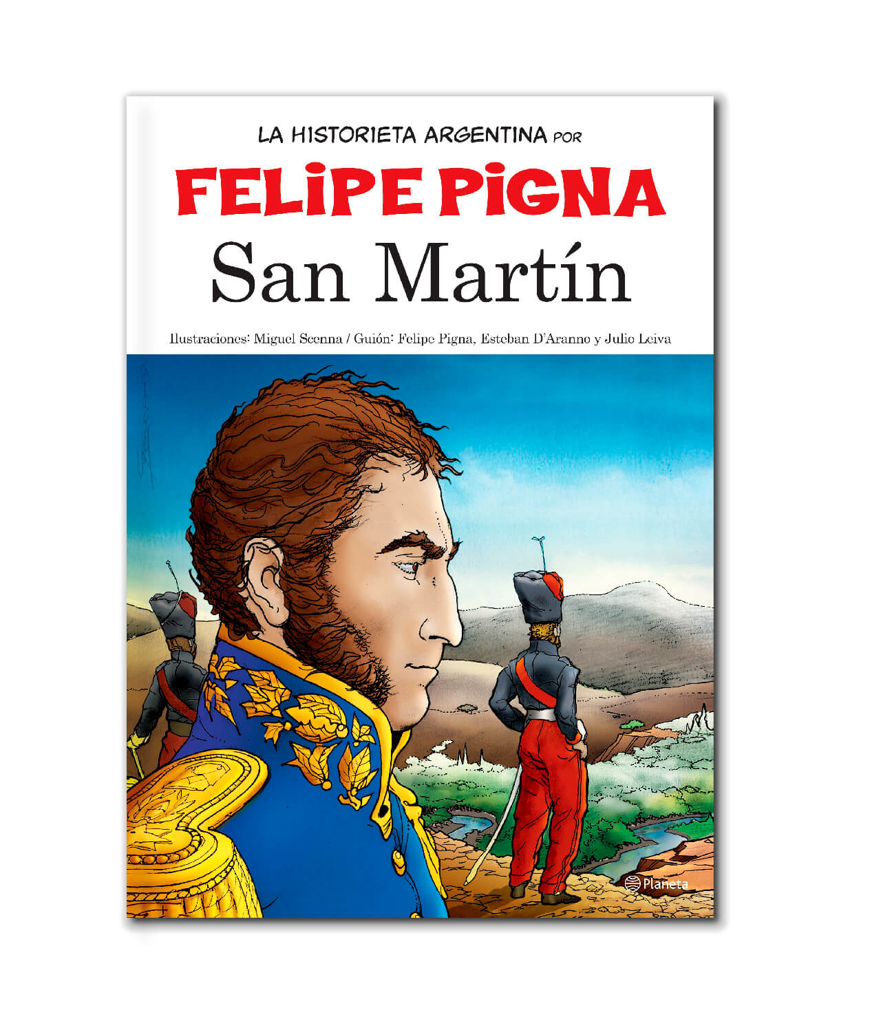 Sinis receta Generador La Historia en Historieta: San Martín - Felipe Pigna - Cronishop