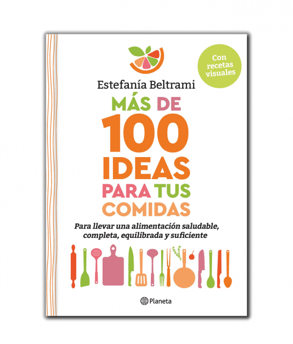 Más de 100 ideas para tus comidas