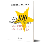 Los 100 Mandamientos Del Orden Y La Limpieza - Brenda Haines