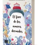 El Faro De Los Amores Dormidos A. Longarela - Crossbooks