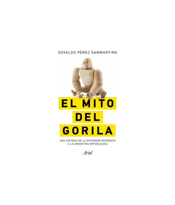 El mito del gorila - Osvaldo Pérez Sammartino