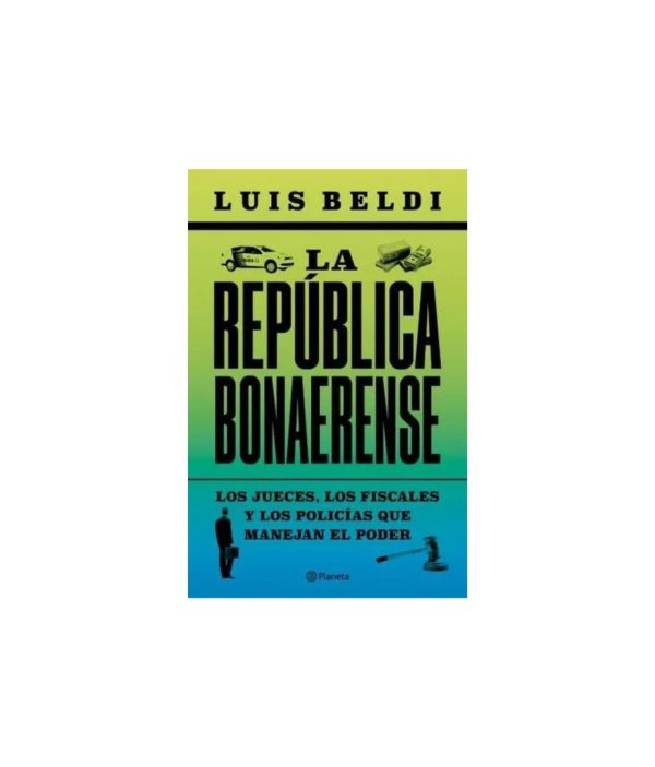 La república bonaerense - Luis Beldi
