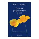 Libro Del Amor Propio Al Amor Al Otro - Pilar Sordo