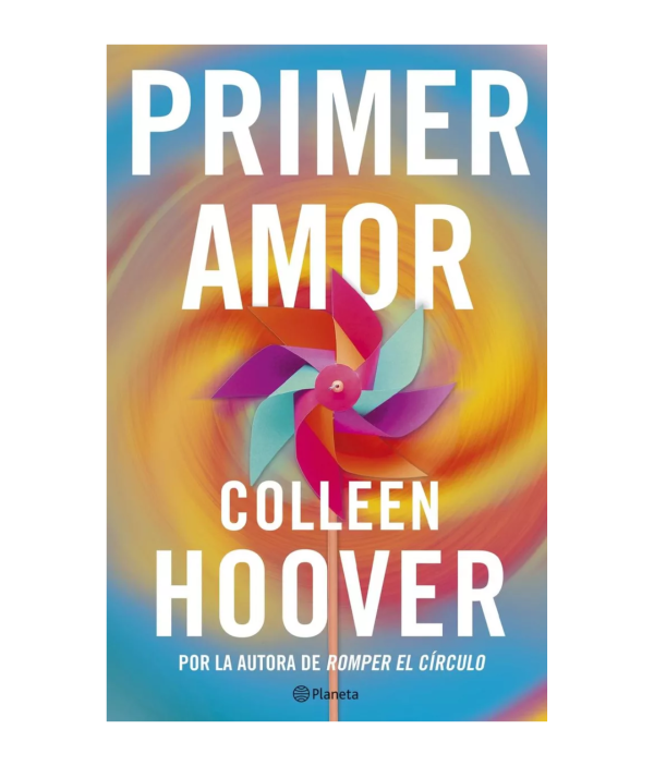 Primer Amor (heart Bones) - Hoover, Colleen - Planeta