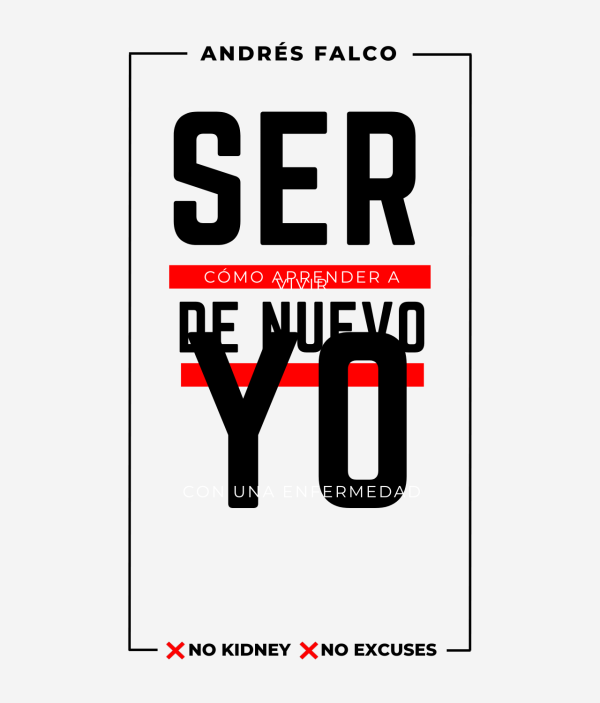 SER DE NUEVO YO: Cómo aprender a vivir con una enfermedad - Andrés Falco